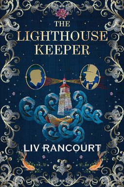 Book Cover - The Lighthouse Keeper by Liv Rancourt