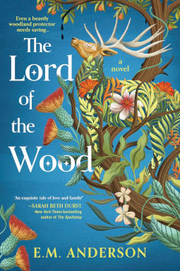 The Lord of the Wood by E.M. Anderson