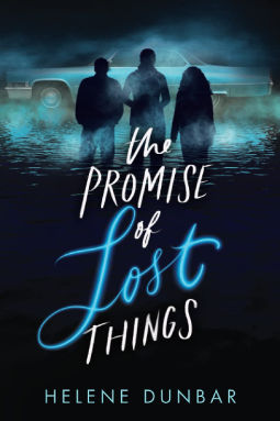 Book Cover - The Promise of Lost Things by Helene Dunbar