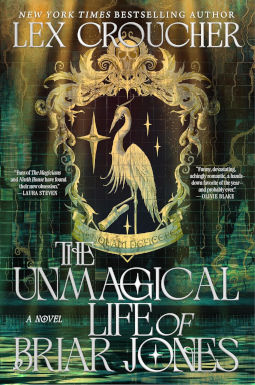 The Unmagical Life of Briar Jones by Lex Croucher
