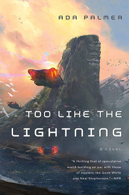 Book Cover - Too Like Lightning by Ada Palmer
