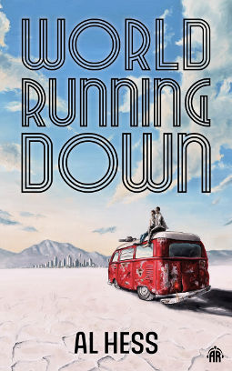 Book Cover - World Running Down by Al Hess
