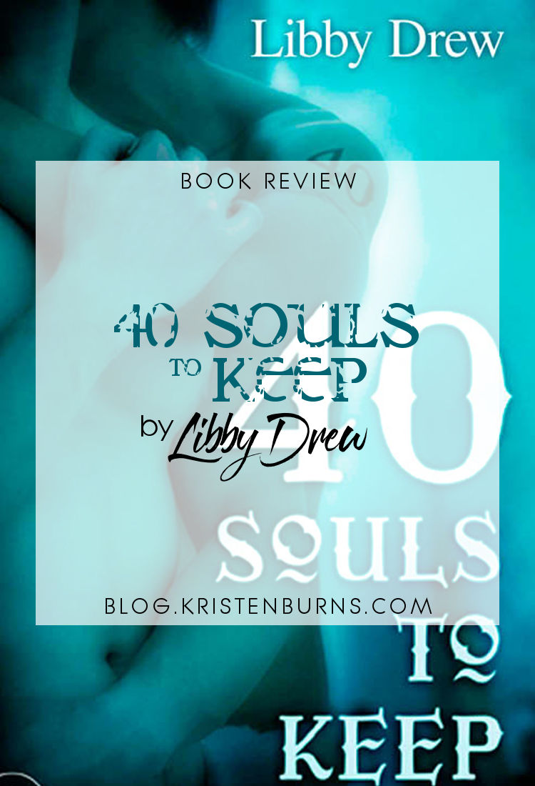 Book Review: 40 Souls to Keep by Libby Drew