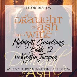 Book Review: A Draught of Ash and Wine (Midnight Guardians Book 2) by Kristin Jacques