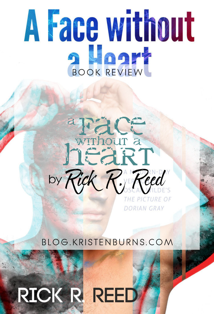 Book Review: A Face without a Heart by Rick R. Reed | reading, books, book reviews, fantasy, retelling, Picture of Dorian Gray