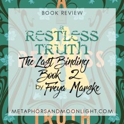 Book Review: A Restless Truth (The Last Binding Book 2) by Freya Marske