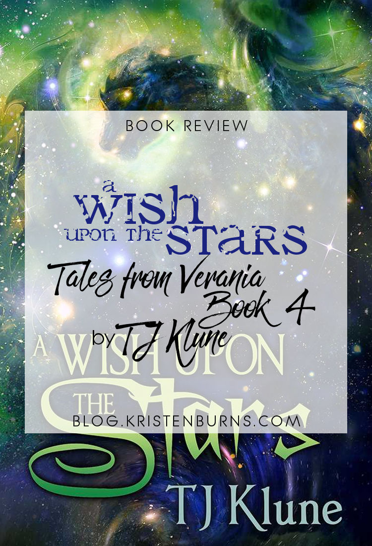 Book Review: A WIsh Upon the Stars (Tales from Verania Book 4) by TJ Klune | reading, books, book reviews, high fantasy, lgbt+