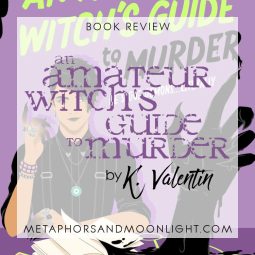 Book Review: An Amateur Witch’s Guide to Murder by K. Valentin [Audiobook]