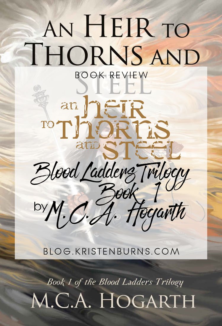 Book Review: An Heir to Thorns and Steel (Blood Ladders Trilogy Book 1) by M.C.A. Hogarth | reading, books, high fantasy, disability