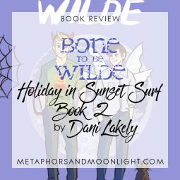 Book Review: Bone to Be Wilde (Holiday in Sunset Surf Book 2) by Dani Lakely