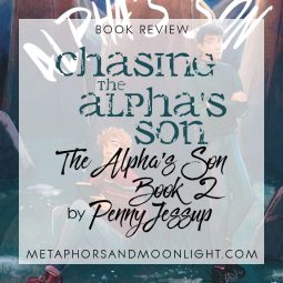 Book Review: Chasing the Alpha’s Son (The Alpha’s Son Book 2) by Penny Jessup
