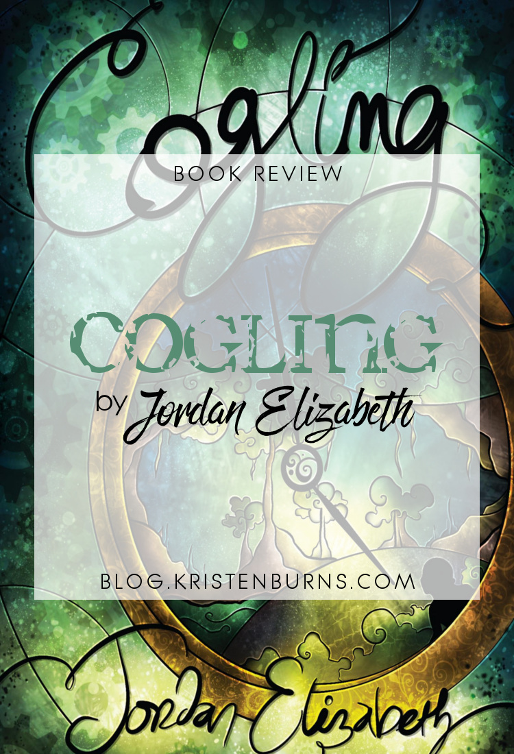 Book Review: Cogling by Jordan Elizabeth | books, reading, book covers, book reviews, fantasy, sci-fi, steampunk, YA, middle grade