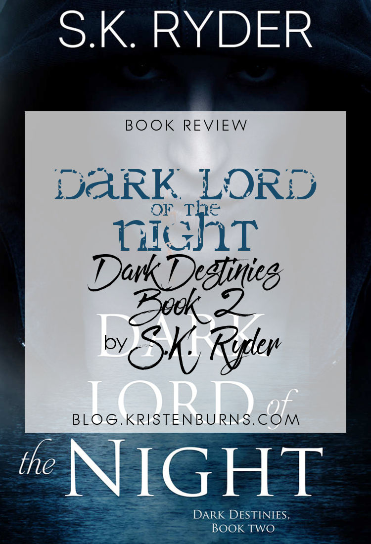 Book Review: Dark Lord of the Night (Dark Destinies Book 2) by S.K. Ryder | reading, books, paranormal romance, urban fantasy, vampires
