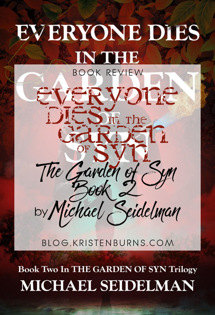 Book Review: Everyone Dies in the Garden of Syn (The Garden of Syn Book 2) by Michael Seidelman