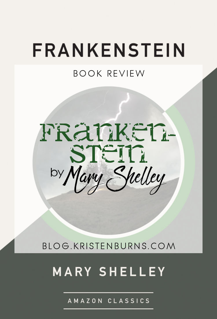 Book Review: Frankenstein by Mary Shelley | reading, books, science fiction, classics, horror