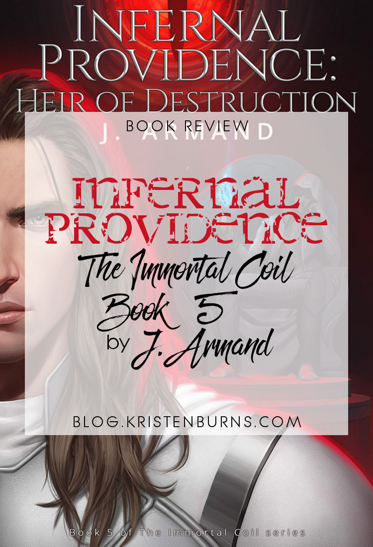 Book Review: Infernal Providence (The Immortal Coil Book 5) by J. Armand | reading, books, book reviews, urban fantasy, lgbt+