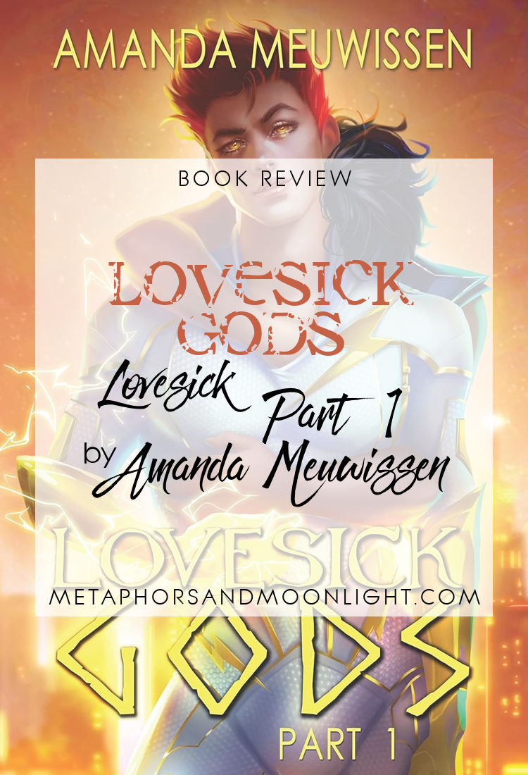 Book Review: Lovesick Gods (Lovesick Part 1) by Amanda Meuwissen