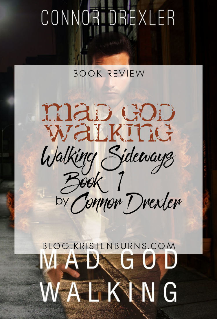 Book Review: Mad God Walking (Walking Sideways Book 1) by Connor Drexler | reading, books, book reviews, fantasy, urban fantasy