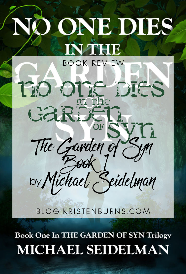 Book Review: No One Dies in the Garden of Syn (The Garden of Syn Book 1) by Michael Seidelman | reading, books, book reviews, science fiction, young adult