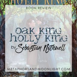 Book Review: Oak King Holly King by Sebastian Nothwell