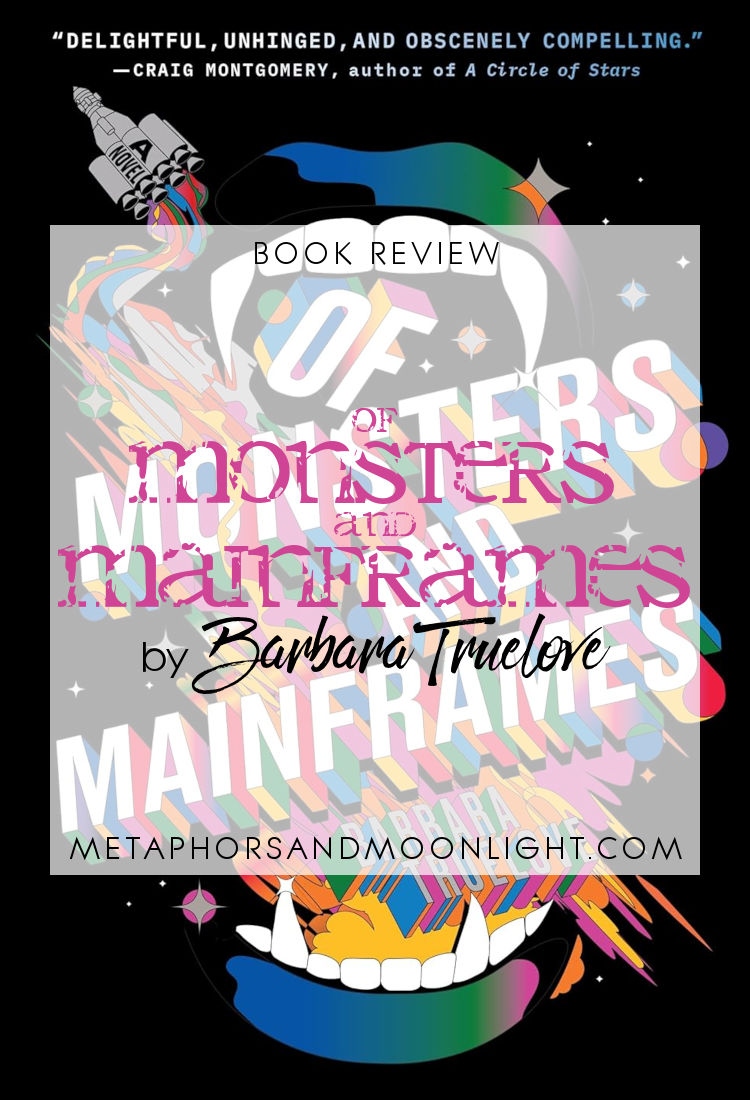 Book Review: Of Monsters and Mainframes by Barbara Truelove [Audiobook]