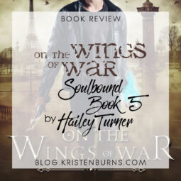 Book Review: On the Wings of War (Soulbound Book 5) by Hailey Turner