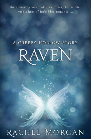 Book Review: Raven (A Creepy Hollow Story) by Rachel Morgan | reading, books, book reviews, fantasy, urban fantasy, young adult, faeries