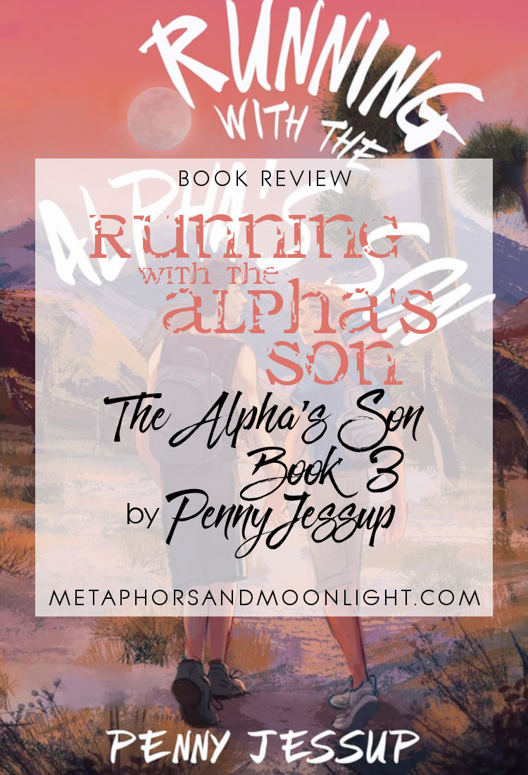 Book Review: Running with the Alpha’s Son (The Alpha’s Son Book 3) by Penny Jessup