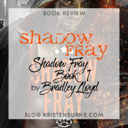 Book Review: Shadow Fray (Shadow Fray Book 1) by Bradley Lloyd