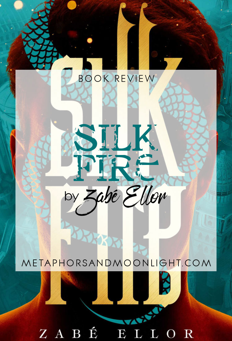 Book Review: Silk Fire by Zabé Ellor