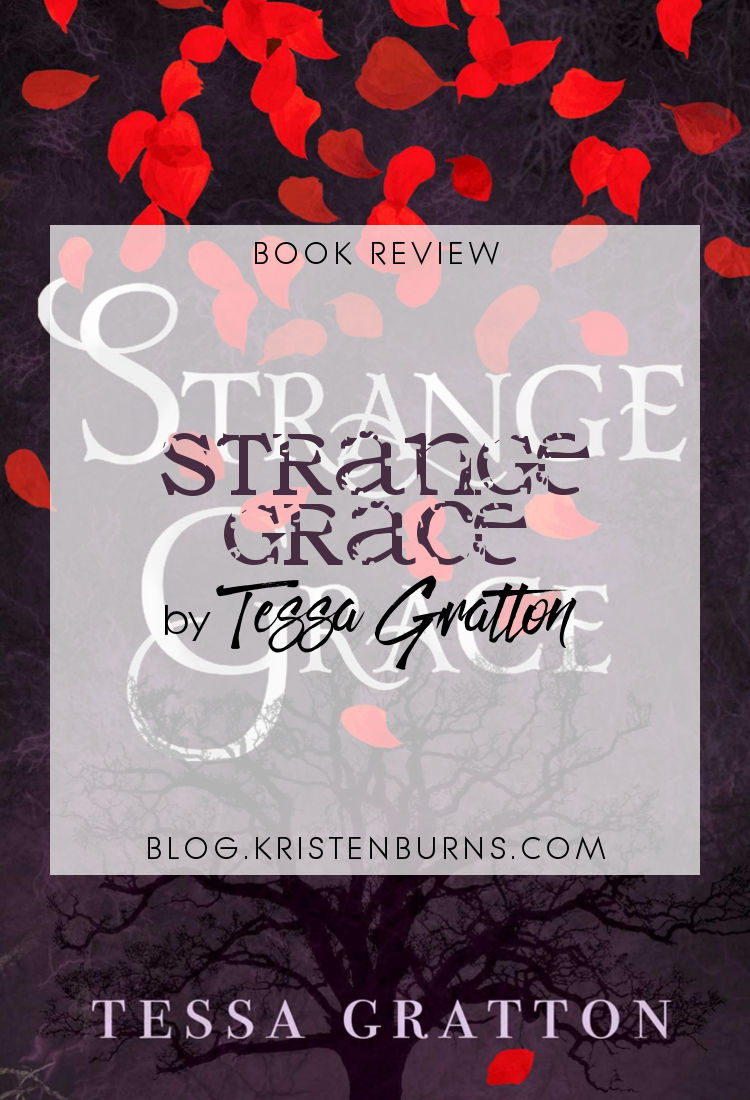 Book Review: Strange Grace by Tessa Gratton | reading, books, fantasy, young adult, lgbt+