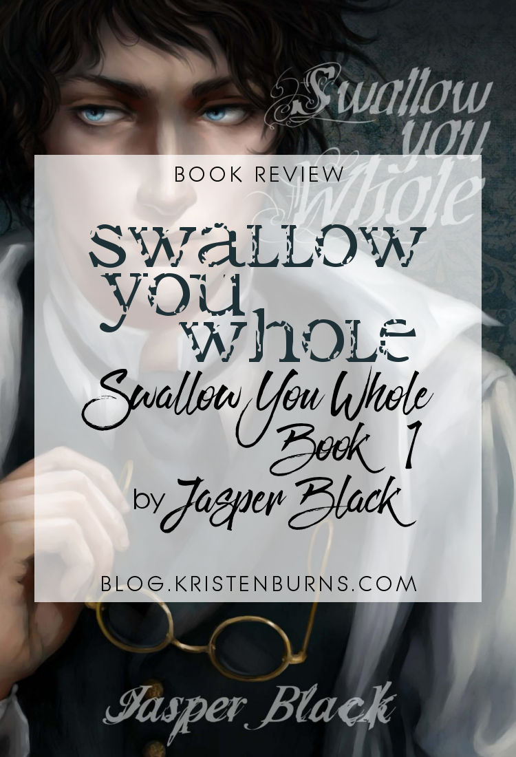 Book Review: Swallow You Whole (Swallow You Whole Book 1) by Jasper Black | reading, books. book reviews, fantasy, urban fantasy, demons