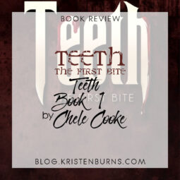 Book Review: Teeth: The First Bite (Teeth Book 1) by Chele Cooke