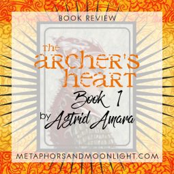 Book Review: The Archer’s Heart Book 1 by Astrid Amara