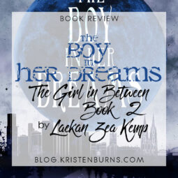 Book Review: The Boy in Her Dreams (The Girl in Between Book 2) by Laekan Zea Kemp