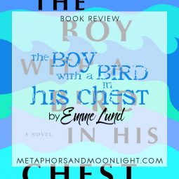 Book Review: The Boy with a Bird in His Chest by Emme Lund