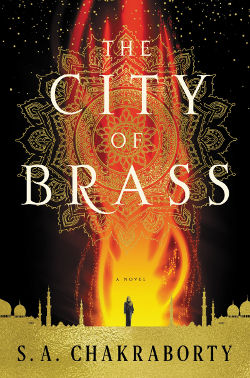 Book Review: The City of Brass (The Daevabad Trilogy Book 1) by S. A. Chakraborty | reading, books, book reviews, fantasy, djinn