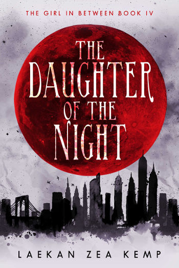 Book Review: The Daughter of the Night (The Girl in Between Book 4) by Laekan Zea Kemp | reading, books, book reviews, fantasy, urban fantasy, young adult