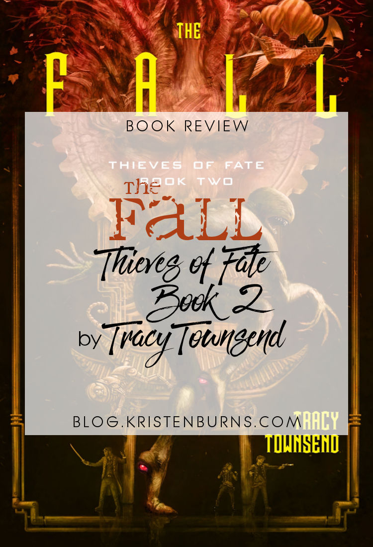 Book Review: The Fall (Thieves of Fate Book 2) by Tracy Townsend | reading, books, book reviews, fantasy