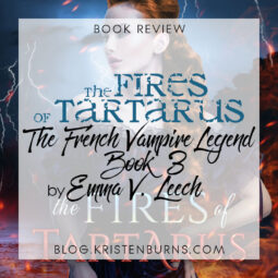 Book Review: The Fires of Tartarus (The French Vampire Legend Book 3) by Emma V. Leech