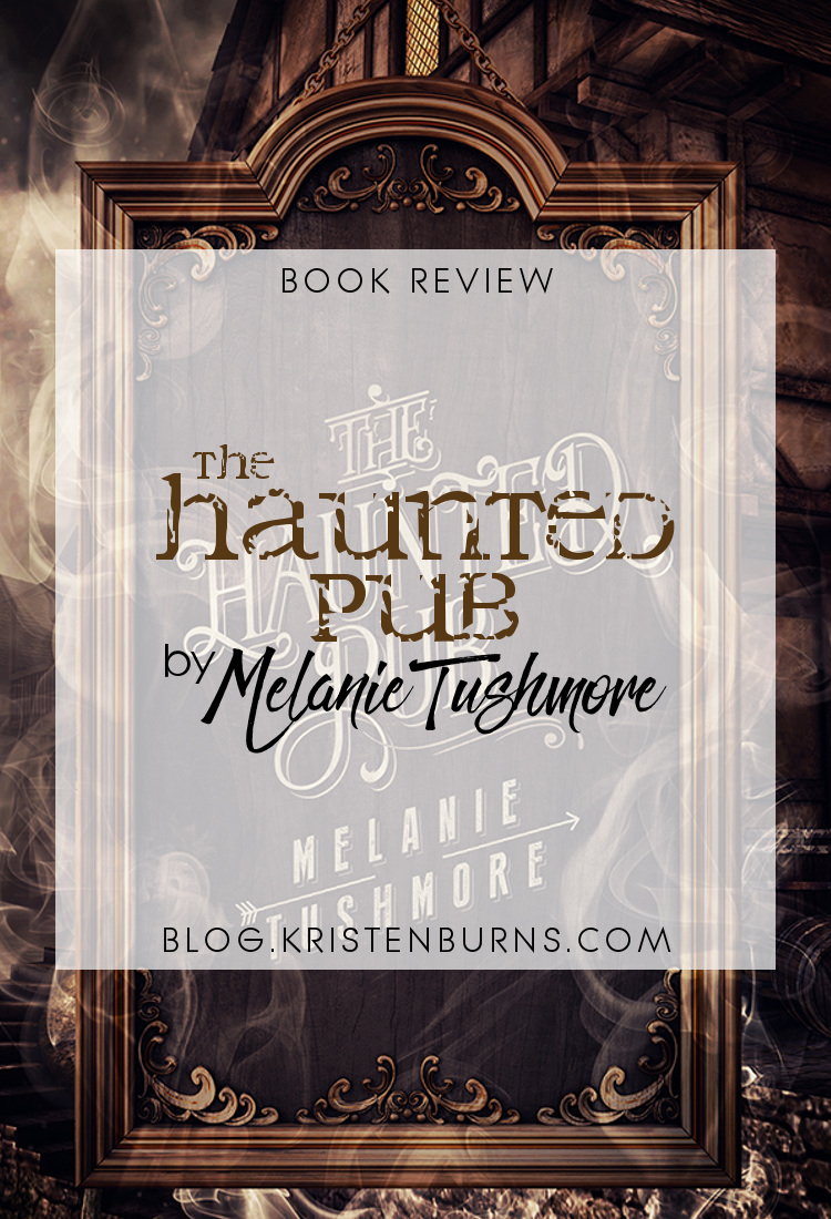 Book Review: The Haunted Pub by Melanie Tushmore | books, reading, book reviews, fantasy, urban fantasy, paranormal romance, lgbt, ghosts