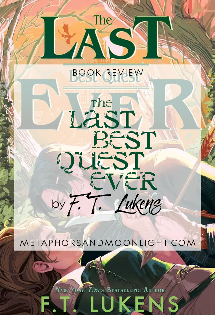 Book Review: The Last Best Quest Ever by F.T. Lukens