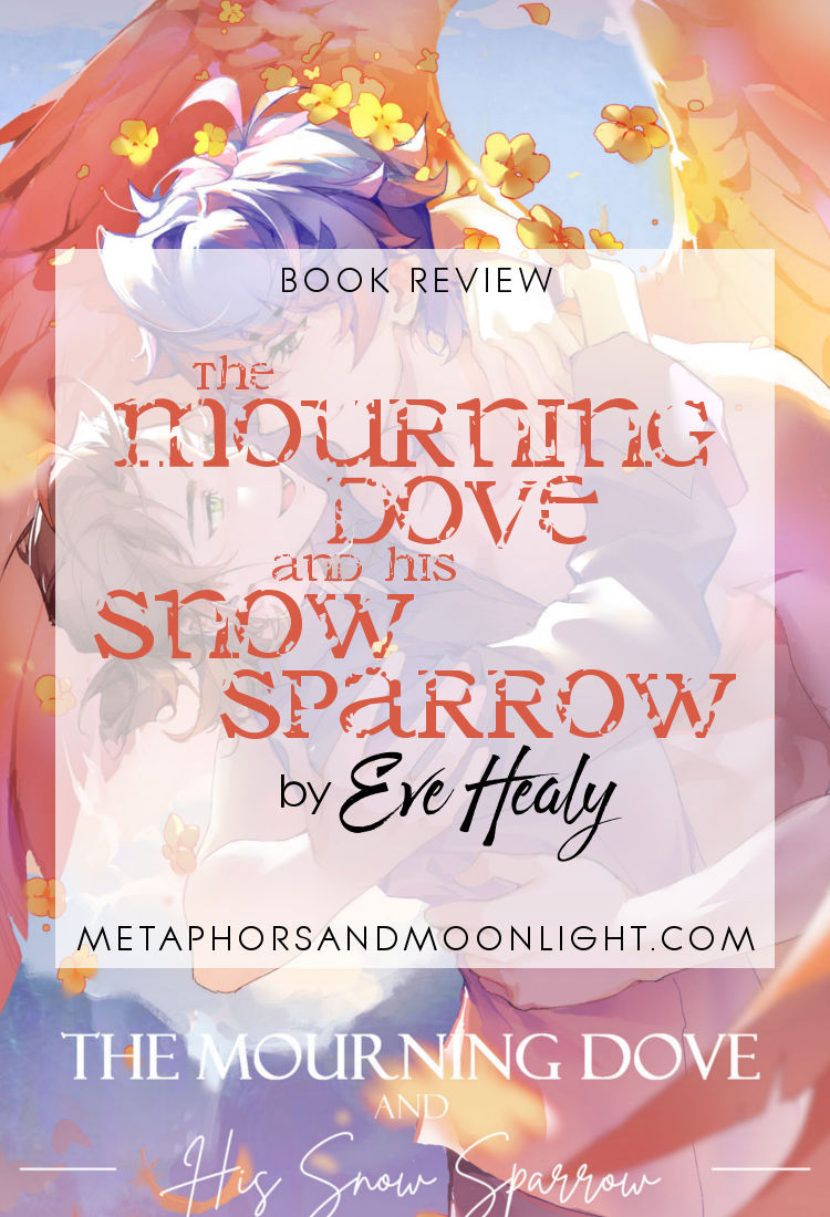 Book Review: The Mourning Dove and His Snow Sparrow by Eve Healy