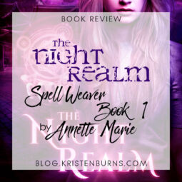 Book Review: The Night Realm (Spell Weaver Book 1) by Annette Marie