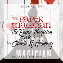 Book Review: The Paper Magician (The Paper Magician Book 1) by Charlie N. Holmberg