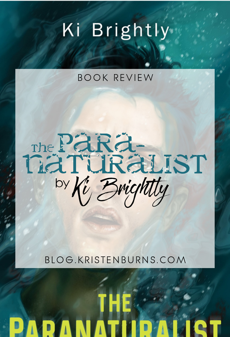 Book Review: The Paranaturalist by Ki Brightly | reading, books, book reviews, fantasy, paranormal romance, urban fantasy, lgbt, ghosts/spirits