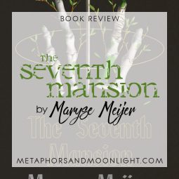 Book Review: The Seventh Mansion by Maryse Meijer