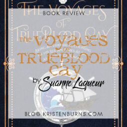 Book Review: The Voyages of Trueblood Cay by Suanne Laqueur