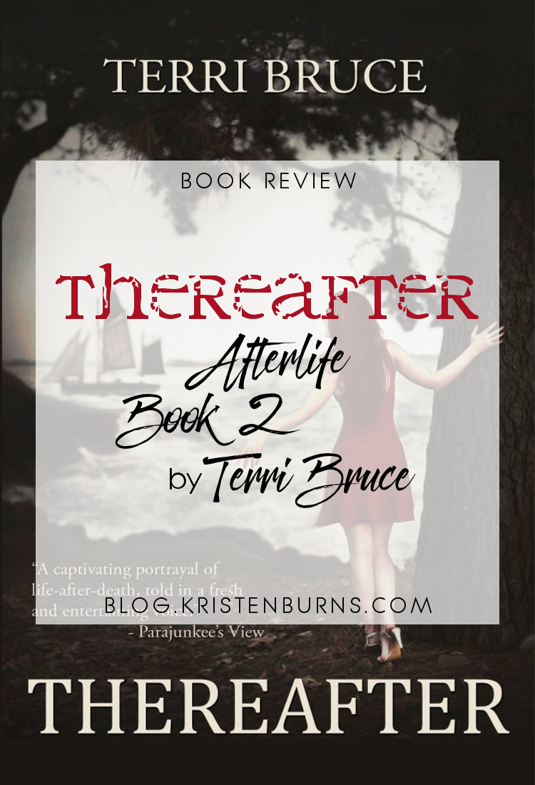 Book Review: Thereafter (Afterlife Book 2) by Terri Bruce | reading, books, book reviews, fantasy, urban fantasy, metaphysical & visionary, ghosts, spirits