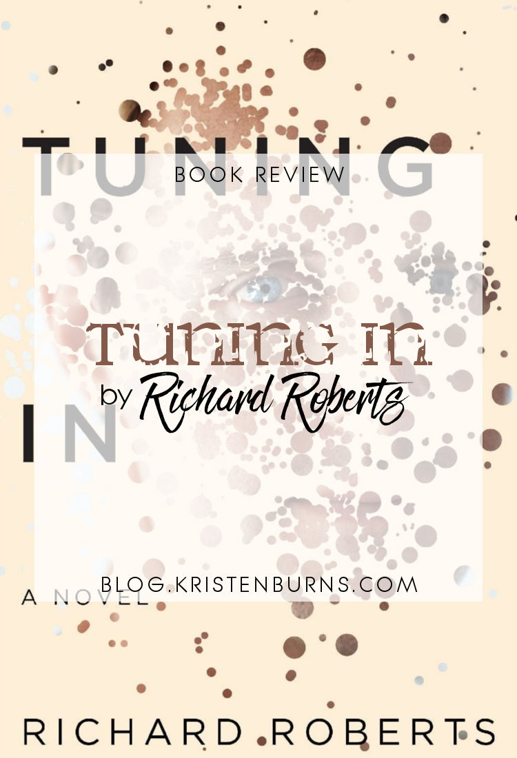 Book Review: Tuning In by Richard Roberts | science fiction, thriller